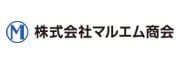 株式会社マルエム商会